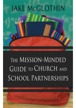 Mission-Minded Guide to Church and School Partnerships