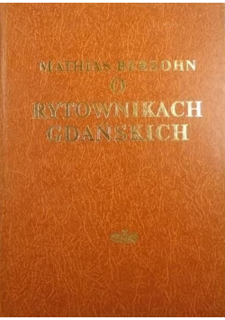 O rytownikach gdańskich Reprint z 1887 r