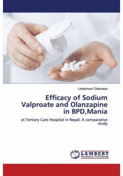 Efficacy of Sodium Valproate and Olanzapine in BPD,Mania