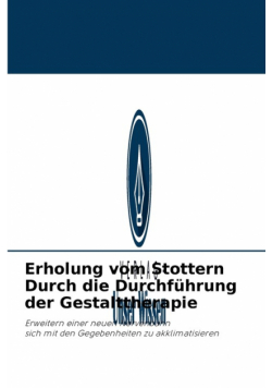 Erholung vom Stottern Durch die Durchführung der Gestalttherapie