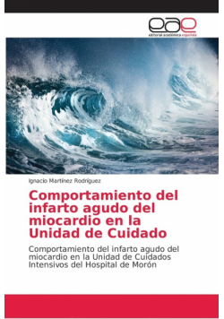 Comportamiento del infarto agudo del miocardio en la Unidad de Cuidado