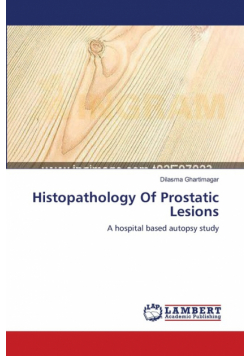 Histopathology Of Prostatic Lesions