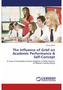 The Influence of Grief on Academic Performance & Self-Concept