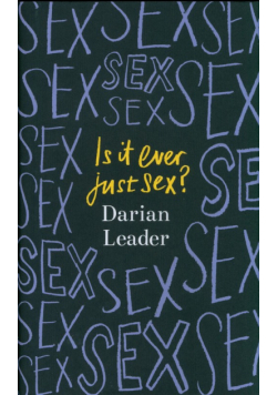 Is It Ever Just Sex?