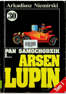 Pan Samochodzik i Arsen Lupin Tom I