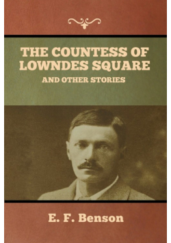 The Countess of Lowndes Square, and Other Stories