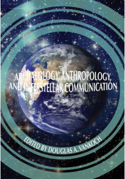 Archaeology, Anthropology and Interstellar Communication