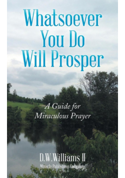 Whatsoever You Do Will Prosper