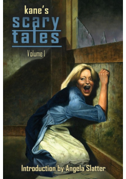 Kane's Scary Tales Vol. 1