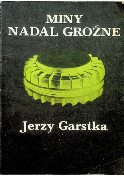 Miny nadal Groźne