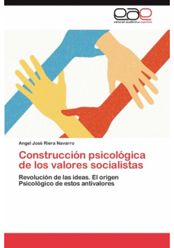 Construccion Psicologica de Los Valores Socialistas