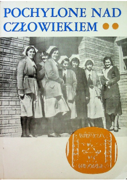 Pochylone nad człowiekiem Tom II