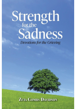 Strength for the Sadness
