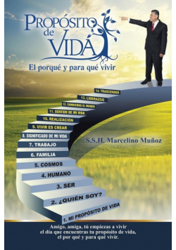 Propósito de vida, el por qué y para qué vivir