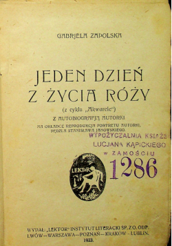 Jeden dzień życia róży, 1923 r.