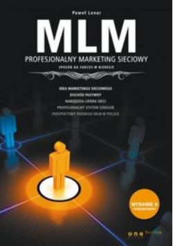 MLM Profesjonalny marketing sieciowy - sposób na sukces w biznesie