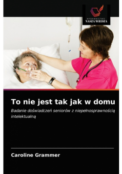 To nie jest tak jak w domu