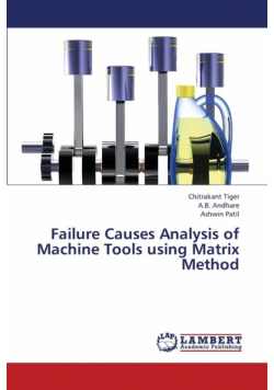 Failure Causes Analysis of Machine Tools Using Matrix Method
