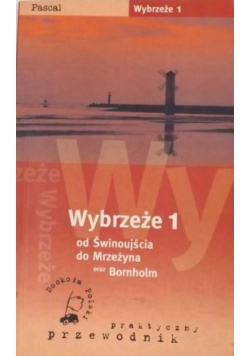 Wybrzeże 1 Od Świnoujścia do Mrzeżyna oraz Bornholm