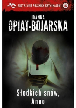 Słodkich snów Anno