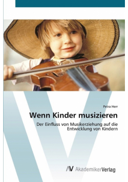 Wenn Kinder musizieren