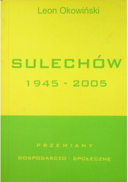 Sulechów 1945 - 2005