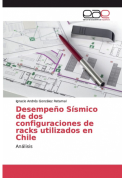 Desempeño Sísmico de dos configuraciones de racks utilizados en Chile