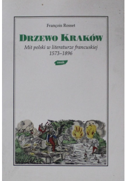 Drzewo Kraków Mit Polski w literaturze  francuskiej