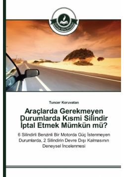 Araçlarda Gerekmeyen Durumlarda Kısmi Silindir İptal Etmek Mümkün mü?