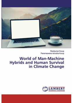 World of Man-Machine Hybrids and Human Survival in Climate Change