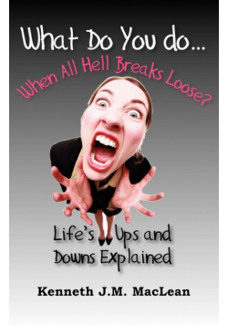 What Do You Do...When All Hell Breaks Loose?