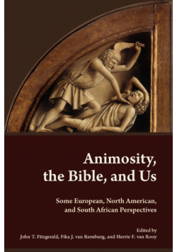 Animosity, the Bible, and Us