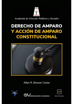 Derecho De Amparo Y Acción De Amparo Constitucional