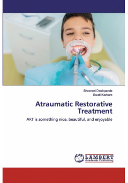 Atraumatic Restorative Treatment