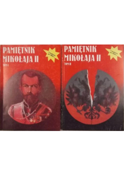 Pamiętnik Mikołaja II Tom I i II