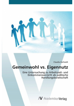 Gemeinwohl vs. Eigennutz