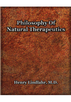 Philosophy Of Natural Therapeutics (1919)