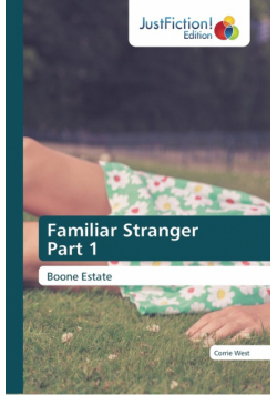 Familiar Stranger Part 1