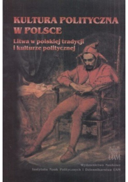 Kultura polityczna w Polsce Tom VI część