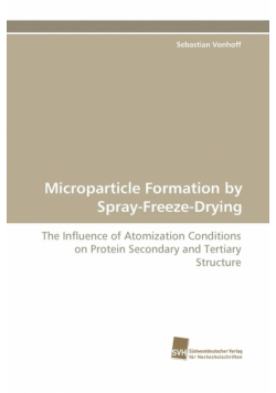 Microparticle Formation by Spray-Freeze-Drying