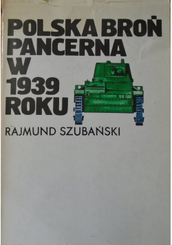 Polska broń pancerna w 1939 roku