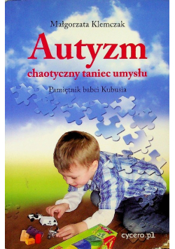 Autyzm chaotyczny taniec umysłu