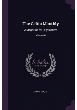 The Celtic Monthly