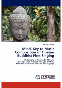 Mind, Key to Music Composition of Tibetan Buddhist Phet Singing