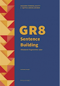 GR8 Sentence Building Układanie fragmentów zdań