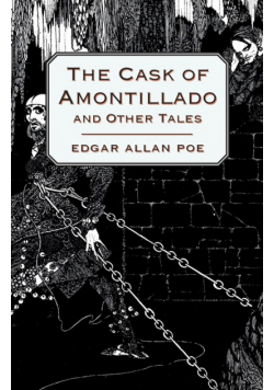 The Cask of Amontillado and Other Tales