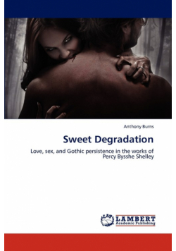 Sweet Degradation