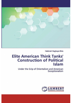 Elite American Think Tanks' Construction of Political Islam