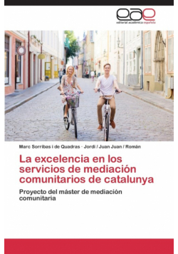 La excelencia en los servicios de mediación comunitarios de catalunya
