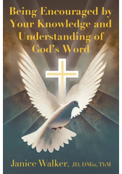 Being Encouraged by Your Knowledge and Understanding of God's Word